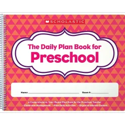 Scholastic Grade Books<The Daily Plan Book for Preschool 120 Pages Lesson Planner, Each (SC-806458)